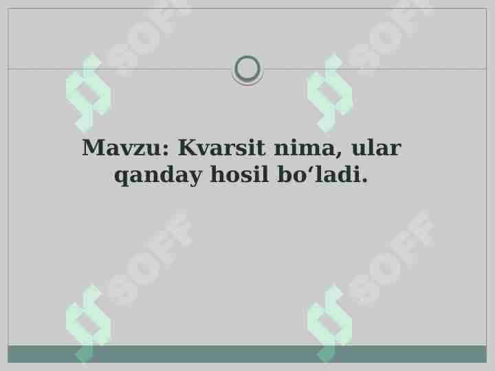 Kvarsit nima, ular qanday hosil bo‘ladi