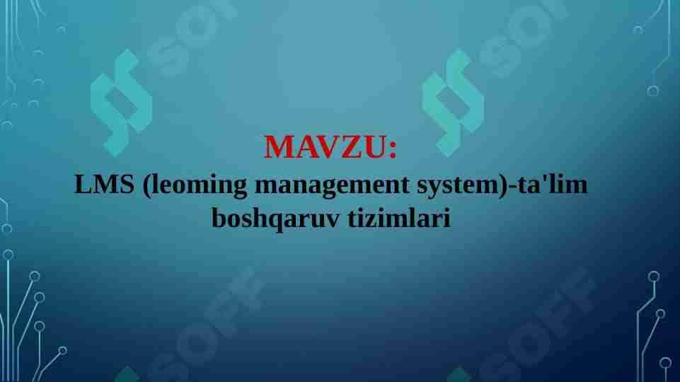 LMS (leoming management system)-ta'lim boshqaruv tizimlari