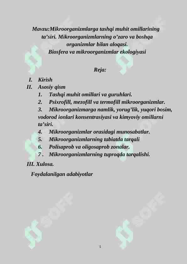 Mikroorganizmlarga tashqi muhit omillarining ta’siri. Mikroorganizmlarning o’zaro va boshqa organizmlar bilan aloqasi. Biosfera va mikroorganizmlar ekologiyasi