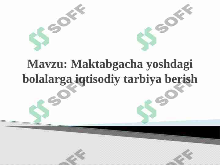 Maktabgacha yoshdagi bolalarga iqtisodiy tarbiya berish