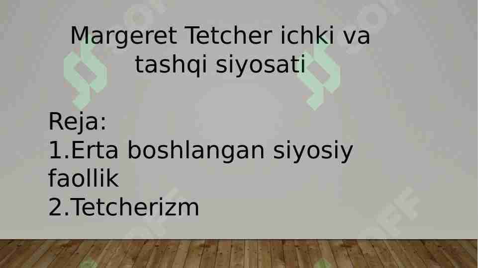 Margeret Tetcher ichki va tashqi siyosati