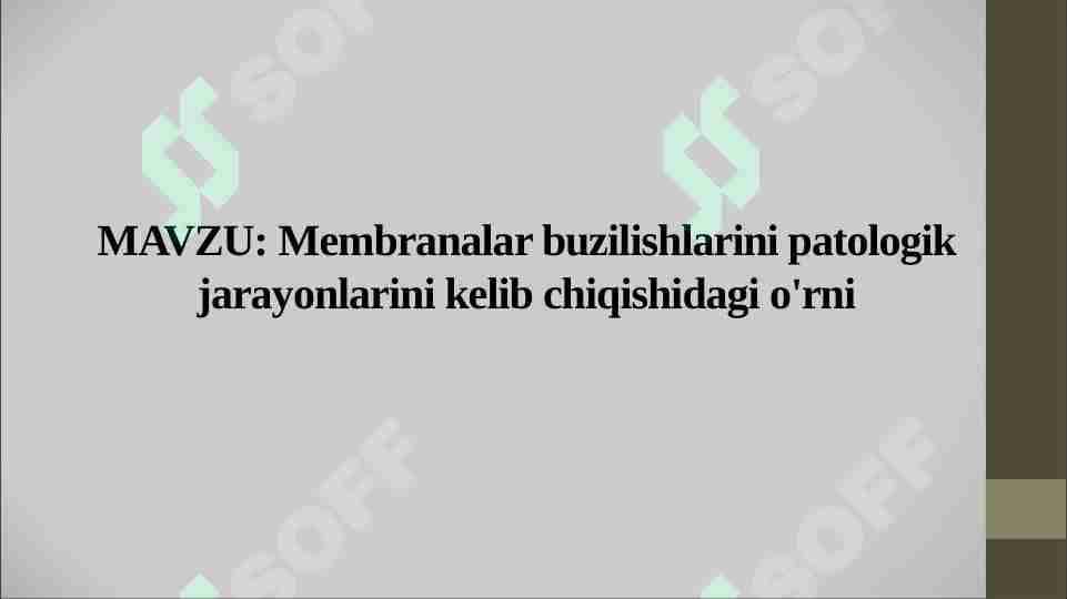 Membranalar buzilishlarini patologik jarayonlarini kelib chiqishidagi o'rni