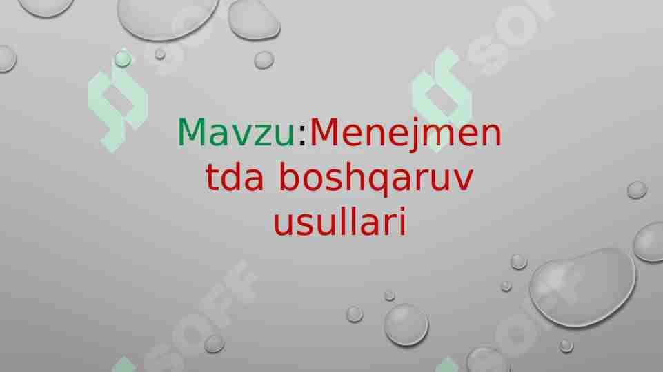 Menejmentda boshqaruv usullari