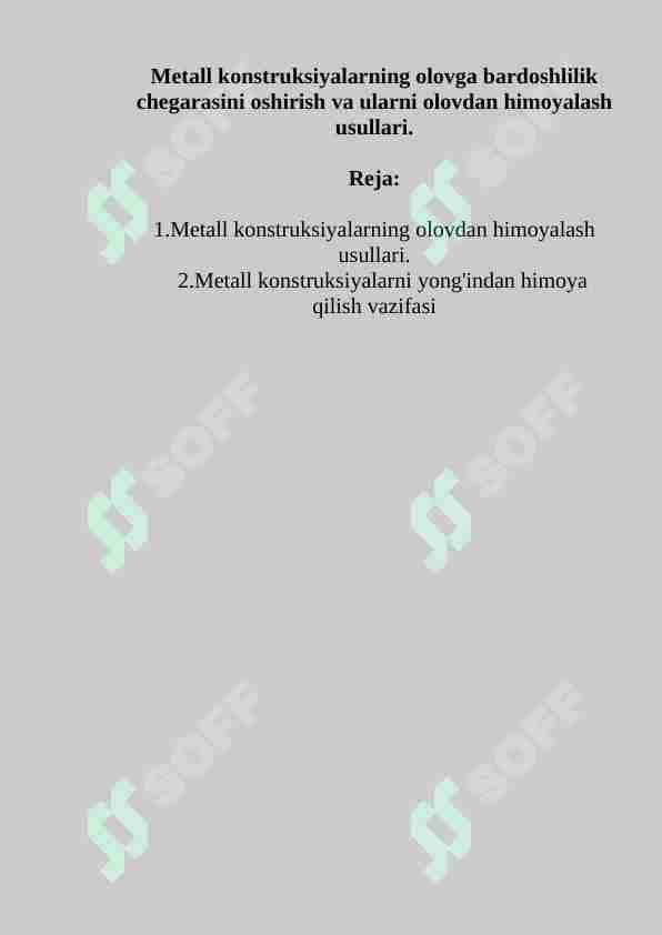 Metall konstruksiyalarning olovga bardoshlilik chegarasini oshirish va ularni olovdan himoyalash usullari