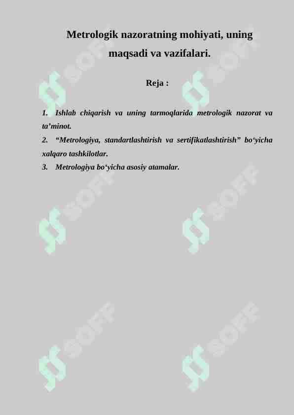 Metrologik nazoratning mohiyati, uning maqsadi va vazifalari.