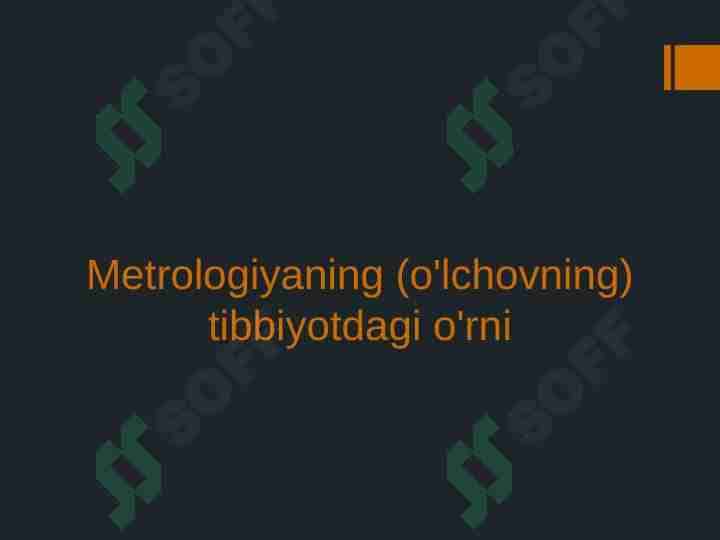 Metrologiyaning (o'lchovning) tibbiyotdagi o'rni