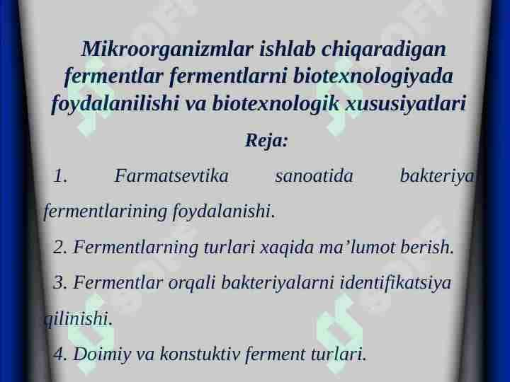 Mikroorganizmlarni ishlab chiqaradigan fermentlar