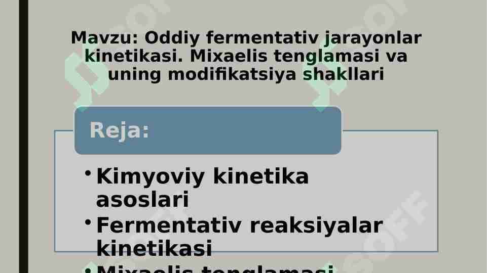 Oddiy fermentativ jarayonlar kinetikasi. Mixaelis tenglamasi va uning modifikatsiya shakllari