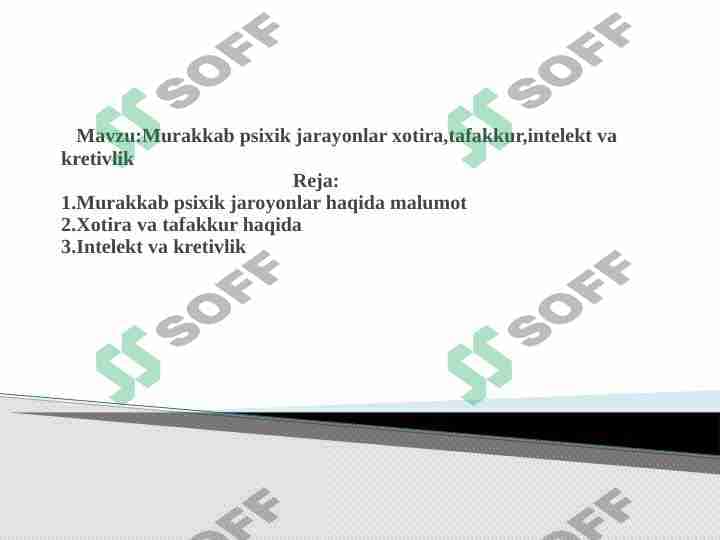 Murakkab psixik jarayonlar xotira,tafakkur,intelekt va kretivlik
