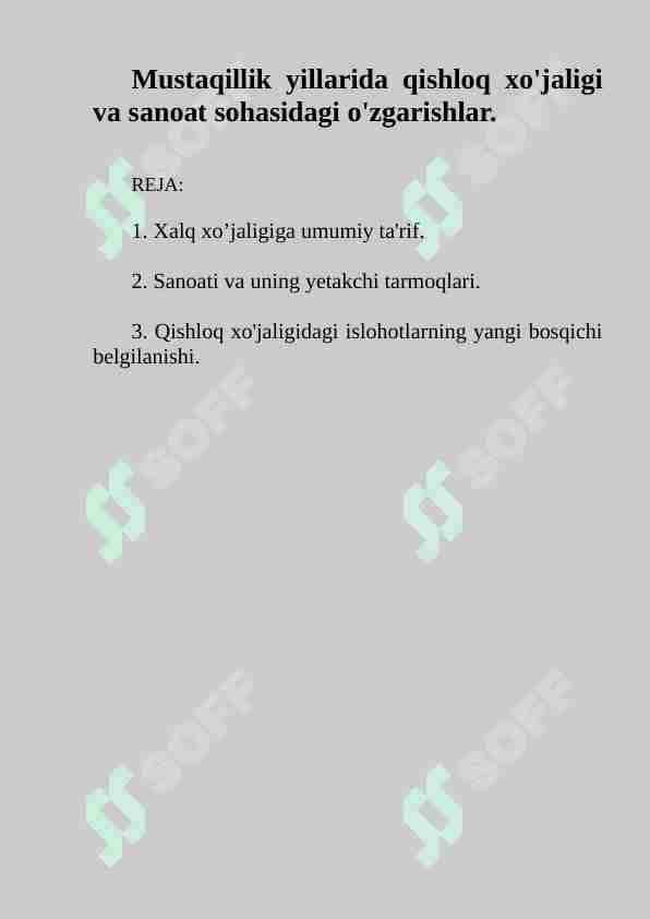 Mustaqillik yillarida qishloq xo'jaligi va sanoat sohasidagi o'zgarishlar.