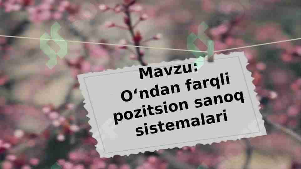 O'ndan farqli pozitsion sanoq sistemalari