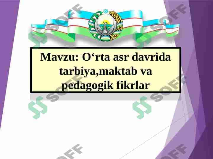 Oʻrta asr davrida tarbiya,maktab va pedagogik fikrlar