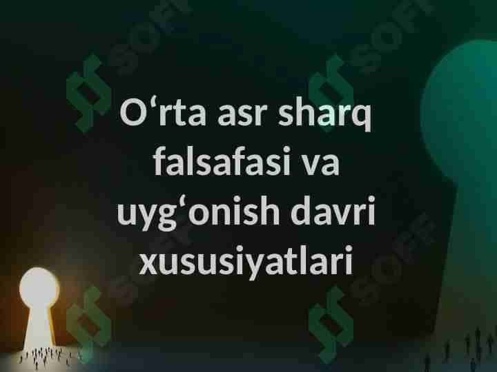 Oʻrta asr sharq falsafasi va uygʻonish davri xususiyatlari