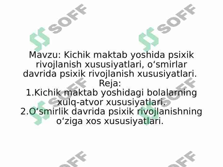 Oʻsmirlar davrida psixik rivojlanish xususiyatlari
