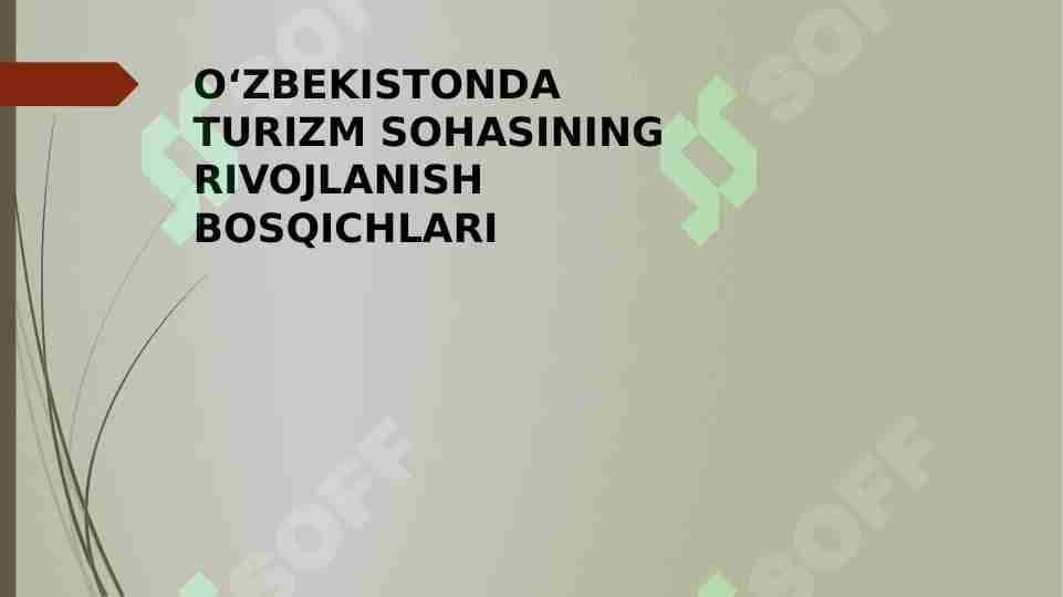 O'zbekistonda turizm sohasining rivojlanish bosqichlari