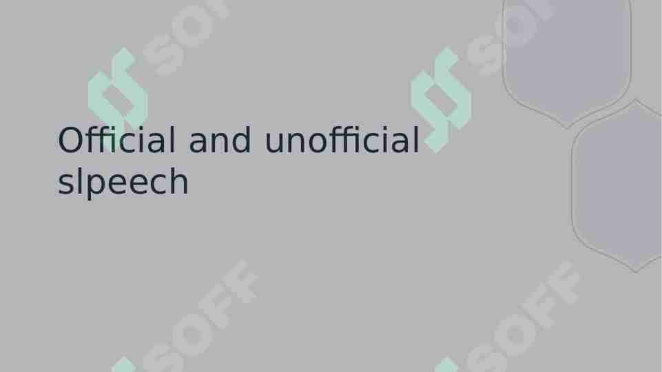 Official and unofficial slpeech