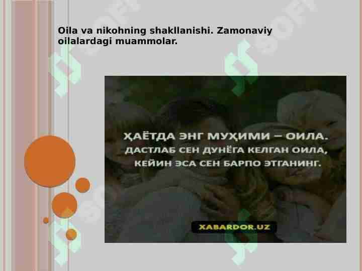 Oila va nikohning shakllanishi. Zamonaviy oilalardagi muammolar