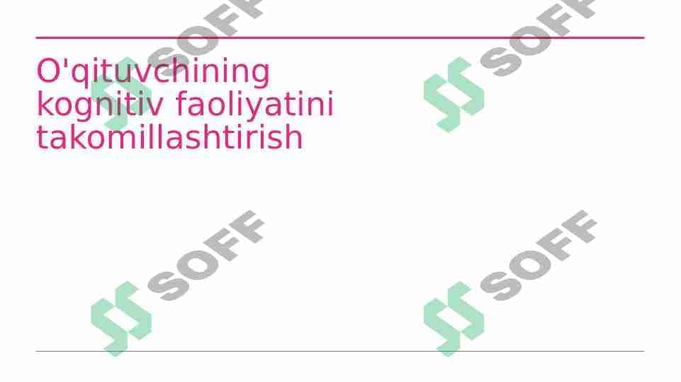 O'qituvchining kognitiv faoliyati