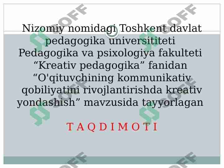 O'qituvchining kommunikativ qobiliyatini rivojlantirishda kreativ yondashish