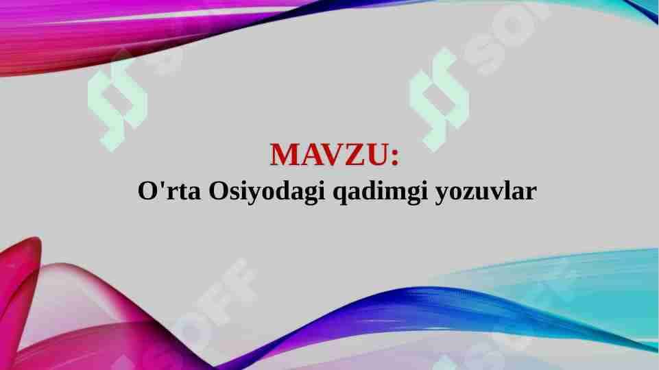 O'rta Osiyodagi qadimgi yozuvlar