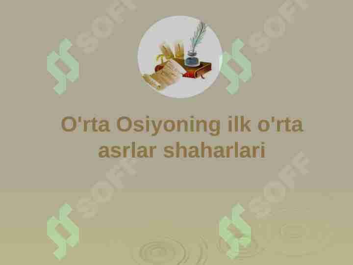 O'rta Osiyoning ilk o'rta asrlar shaharlari