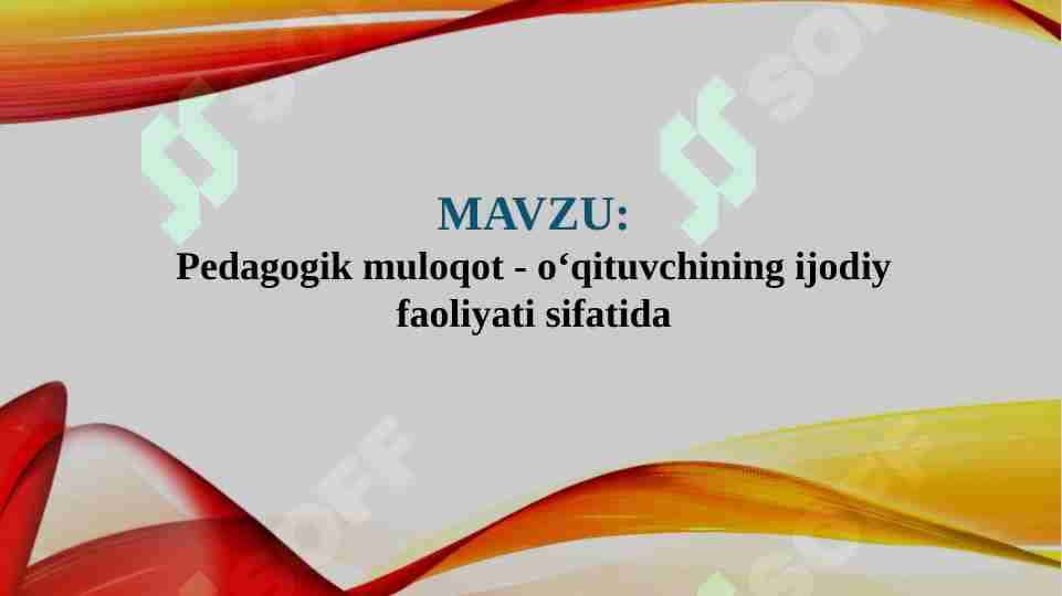 Pedagogik muloqot - o'qituvchining ijodiy faoliyati sifatida