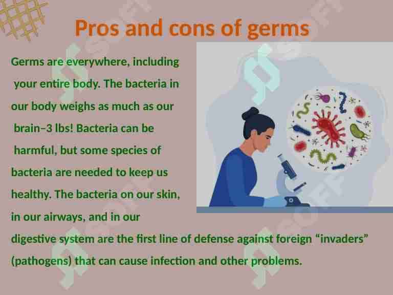 Pros and cons of germs