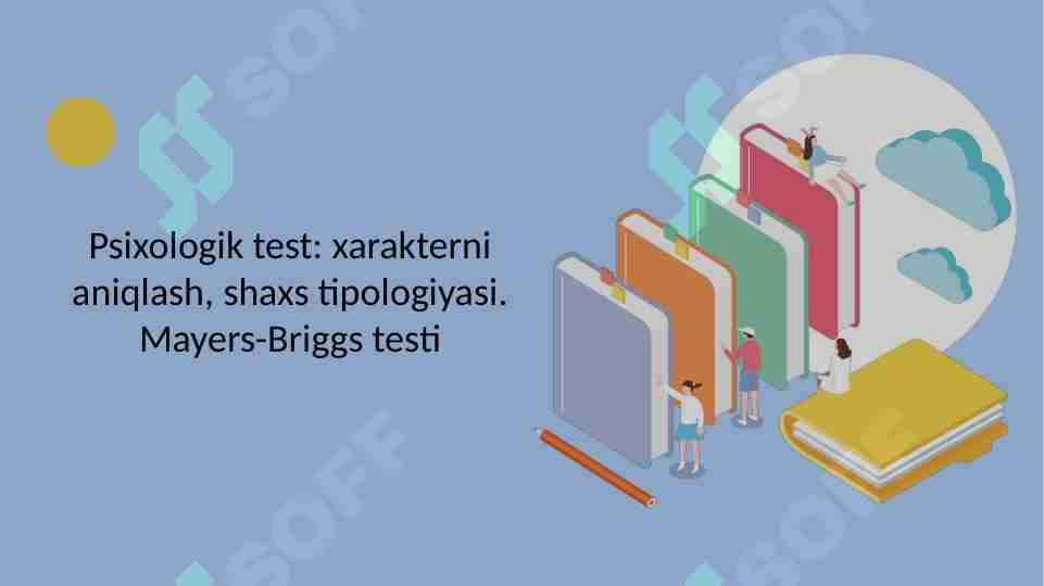 Psixologik test: xarakterni aniqlash, shaxs tipologiyasi. Mayers-Briggs testi