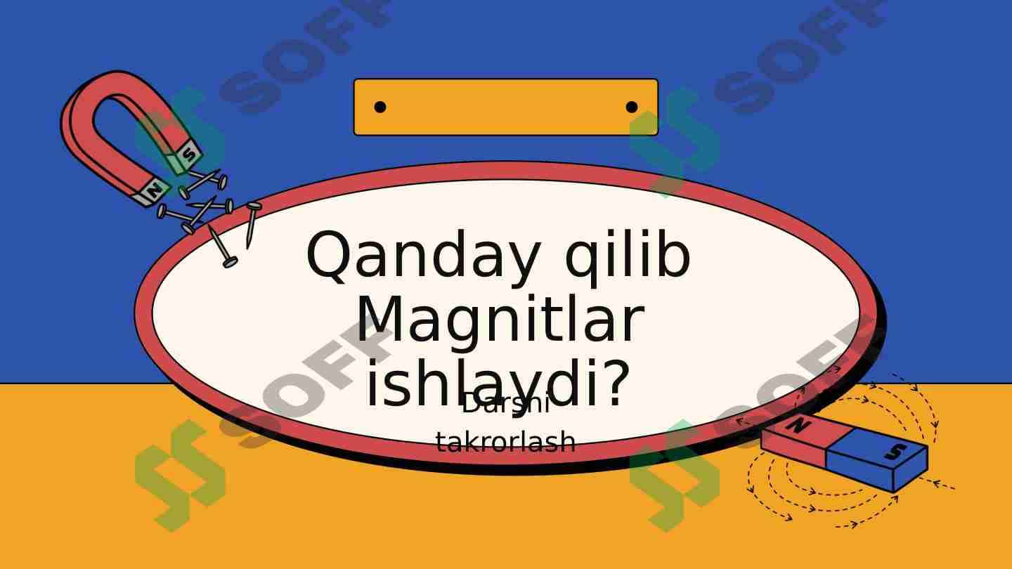 Qanday qilib Magnitlar ishlaydi