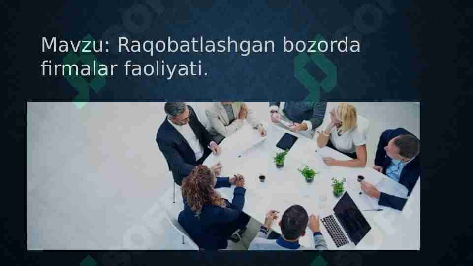 Raqobatlashgan bozorda firmalar faoliyati.