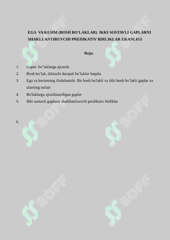 EGA VA KESIM (BOSH BO'LAKLAR) IKKI SOSTAVLI GAPLARNI SHAKLLANTIRUVCHI PREDIKATIV BIRLIKLAR EKANLIGI