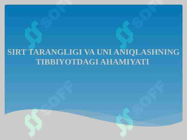 SIRT TARANGLIGI VA UNI ANIQLASHNING TIBBIYOTDAGI AHAMIYATI