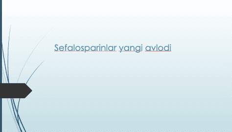 Sefalosporinlar yangi avlodi