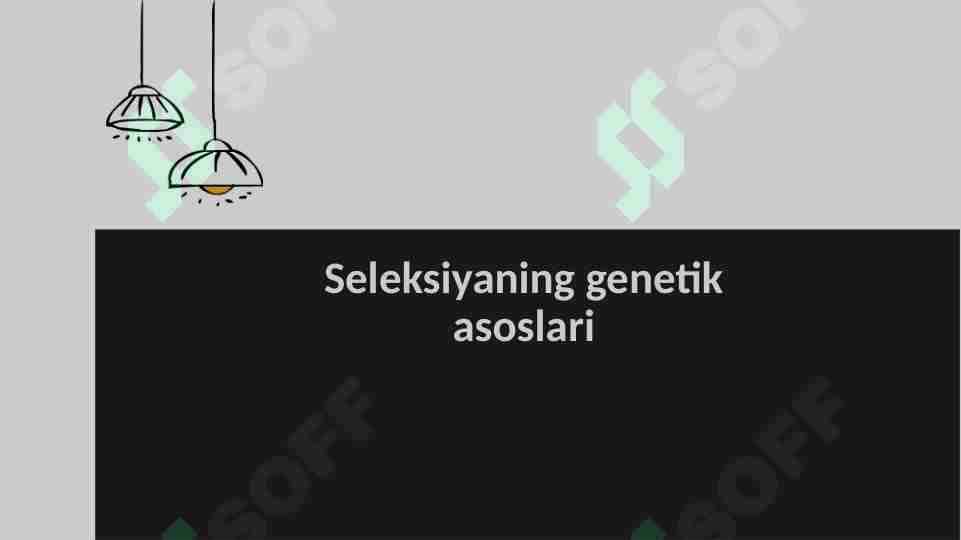 Seleksiyaning genetik asoslari