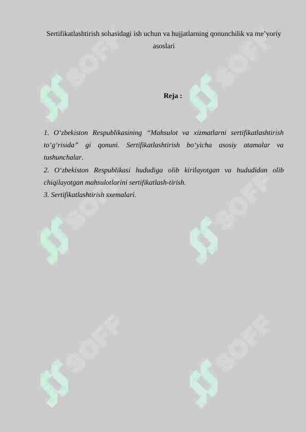 Sertifikatlashtirish sohasidagi ish uchun va hujjatlarning qonunchilik va me’yoriy asoslari