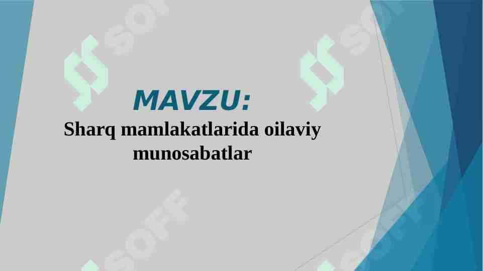 Sharq mamlakatlarida oilaviy munosabatlar