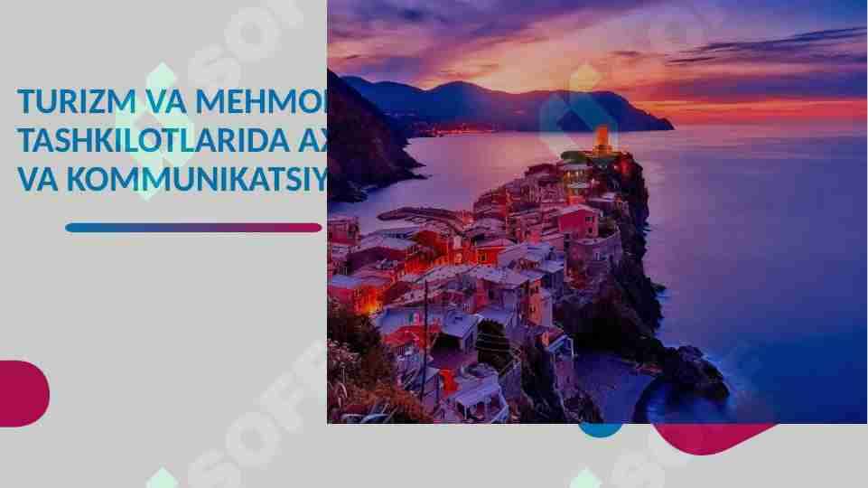 TURIZM VA MEHMONXONA TASHKILOTLARIDA AXBOROT VA KOMMUNIKATSIYA
