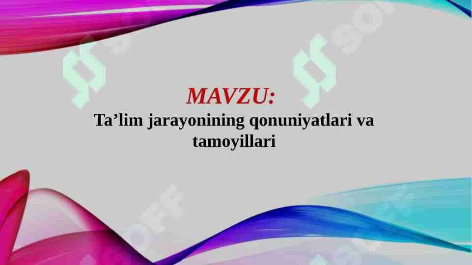 Taʼlim jarayonining qonuniyatlari va tamoyillari