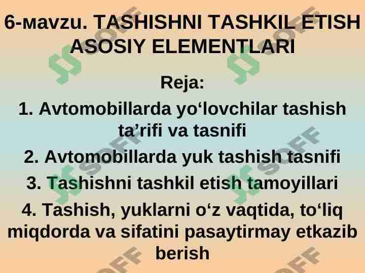 Tashishni tashkil etishning asosiy elementlari. Avtomobil transportida tashishni tashkil etish
