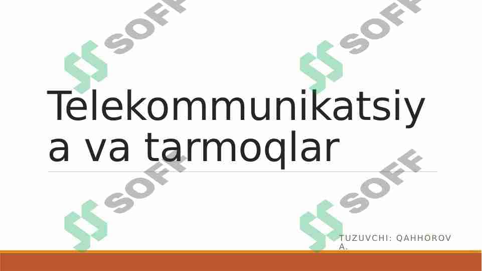 Telekommunikatsiya va tarmoqlar