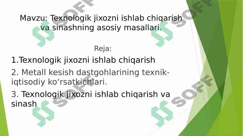 Texnologik jixozni ishlab chiqarish va sinashning asosiy masallari