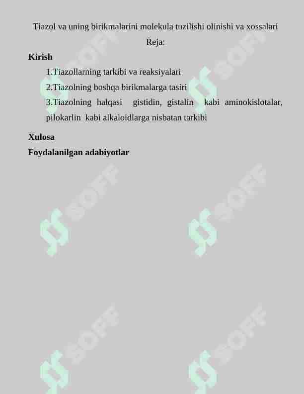 Tiazol va uning birikmalarini molekula tuzilishi olinishi va xossalari
