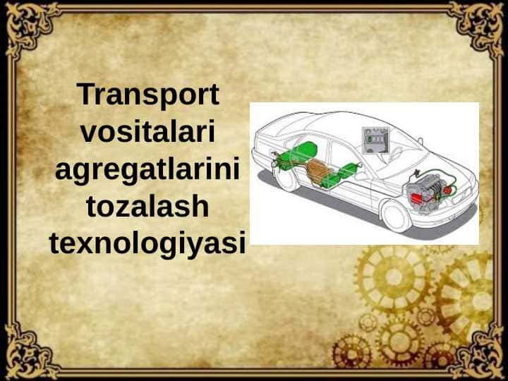 Transport vositalari agregatlarini tozalash texnologiyasi
