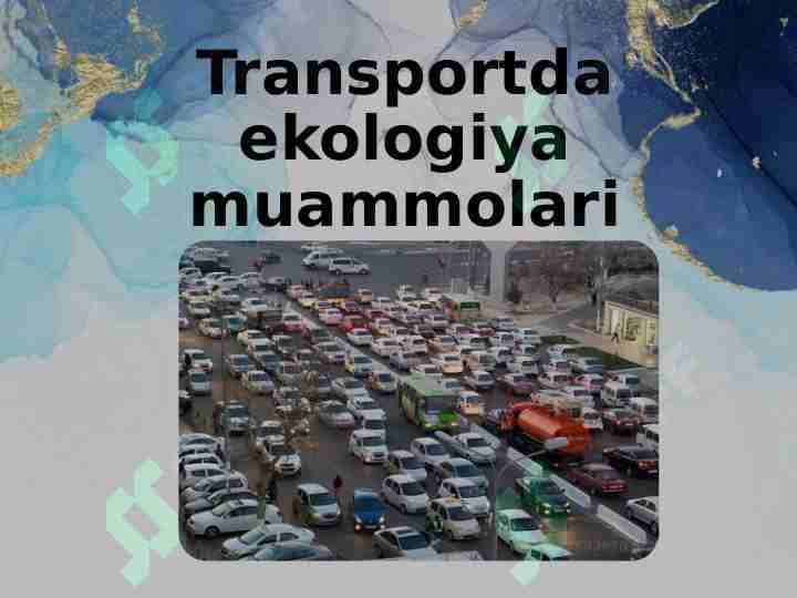 Transportda ekologiya muammolari