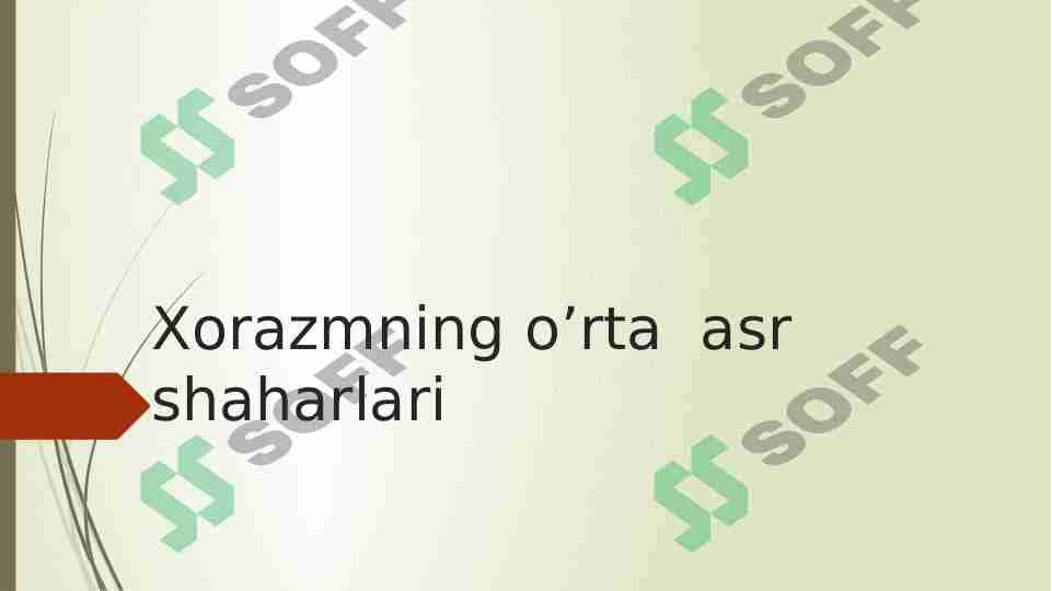 Xorazmning o’rta asr shaharlari