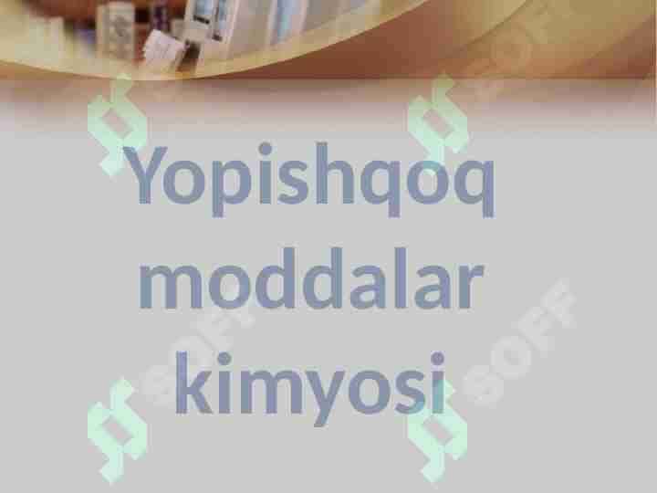 Yopishqoq moddalar kimyosi