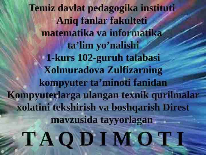 Komyuterga ulangan texnik qurilmalar holatini tekshirish va boshqarish. Direst
