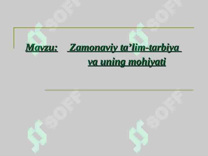 Zamonaviy ta’lim-tarbiya va uning mohiyati