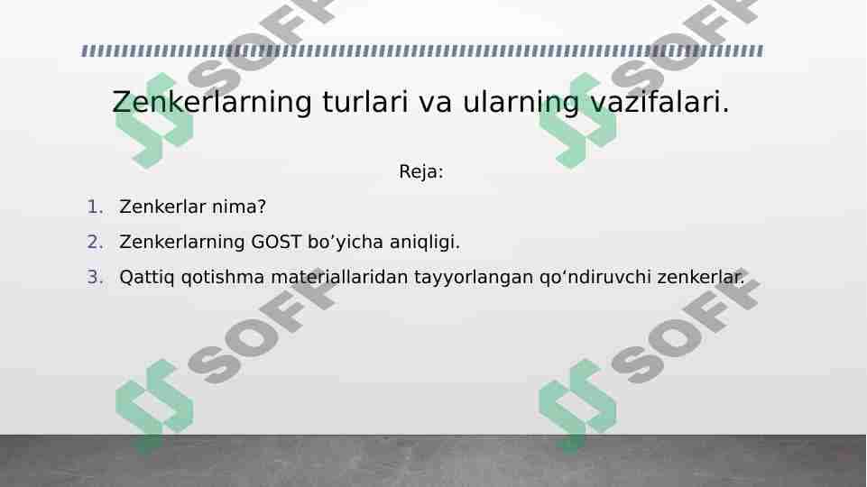 Zenkerlarning turlari va ularning vazifalari.