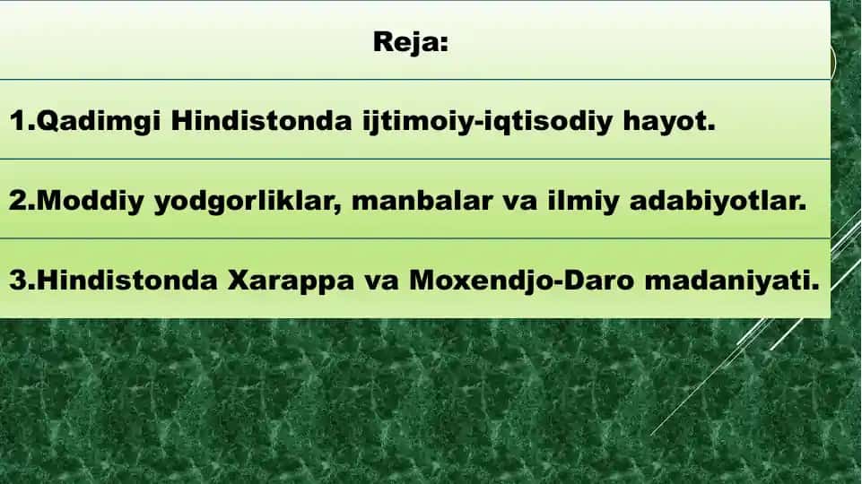 Ilk Hind sivilizatsiyasi (m. av. XXlll - XVlll asrlar). M. av. XV-IV asrlarda Qadimgi Hindiston